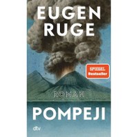 "Pompeji" Autorengespräch mit Eugen Ruge