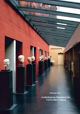 E. Farber, Archäologische Sammlung der Universität Freiburg